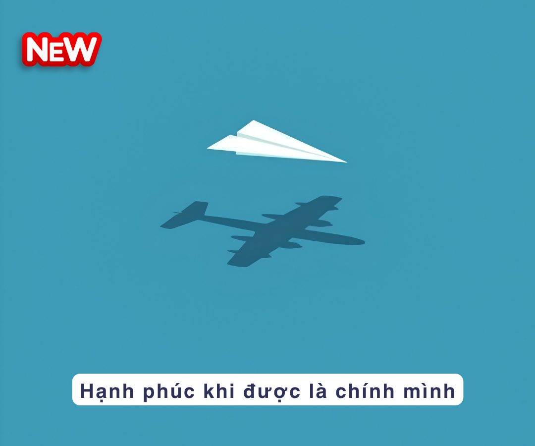Hạnh phúc khi được là chính mình